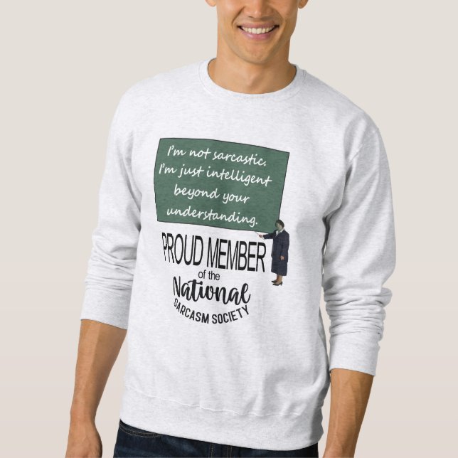 Moletom Não sou sarcástico. Sou apenas inteligentíssimo (Frente)