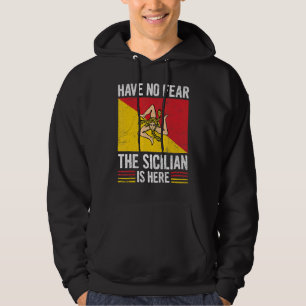 Moletom Não Tenham Medo De Que A Siciliana Esteja Aqui A C