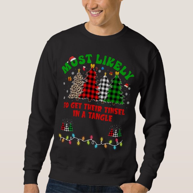 Moletom Natal engraçado Mais provável que se enrole com se (Frente)