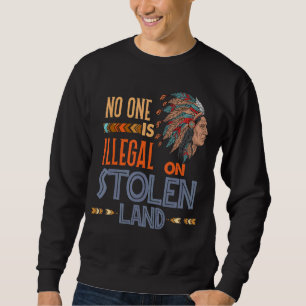 Moletom Nativo Americano Ninguém É Ilegal Em Terra Roubada