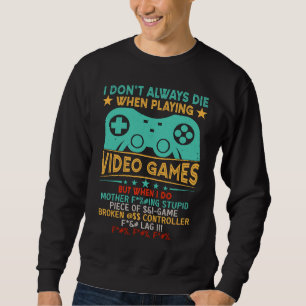 Moletom Nem Sempre Morro Nos Video Games Mas Quando Morro