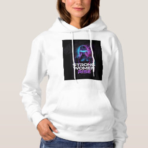 Moletom Neon Stylish And Strong Women Rise.