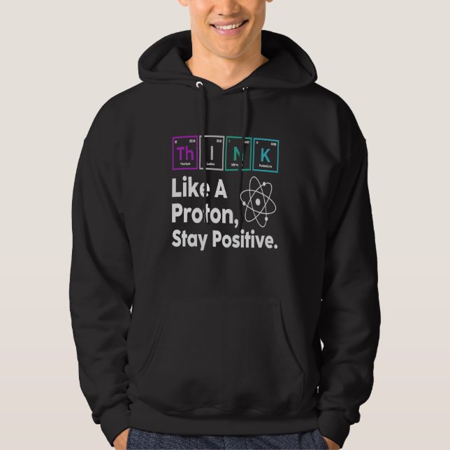 Moletom Nerd de citação científica pensa como um protton p (Frente)