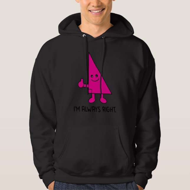 Moletom Nerdice  Eu Estou Sempre Certo Piada de Matemática (Frente)