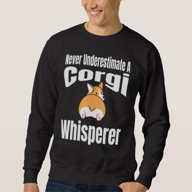 Moletom Never Underestimate A Corgi Whisperer Dog Lover Ow (Frente)