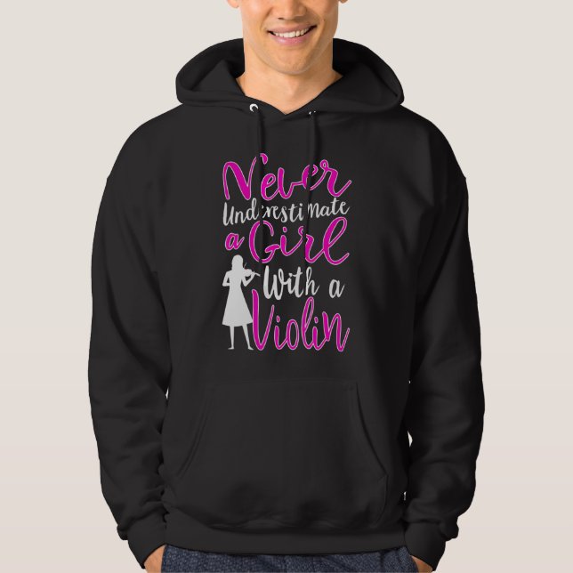 Moletom Never Underestimate a Girl With a Violin Cool Gift (Frente)