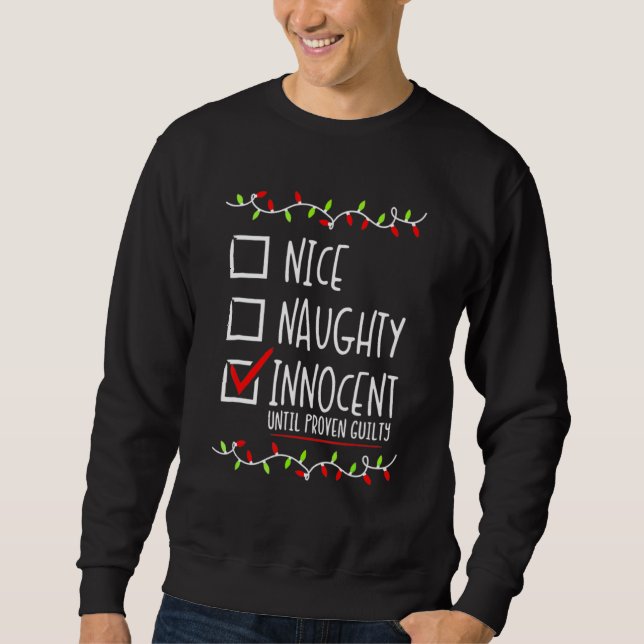 Moletom Nice Naughty Innocent Until Proven Guilty Christma (Frente)