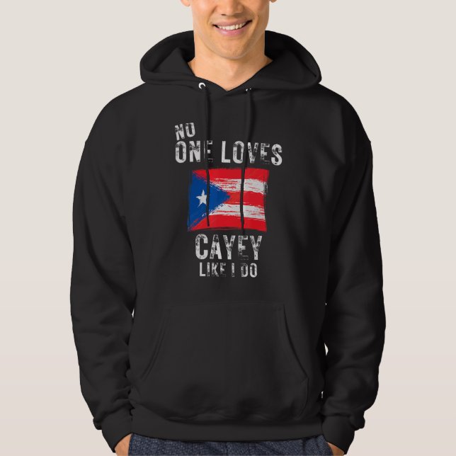 Moletom Ninguém Ama Cayey Como Eu Amo Porto Rico (Frente)