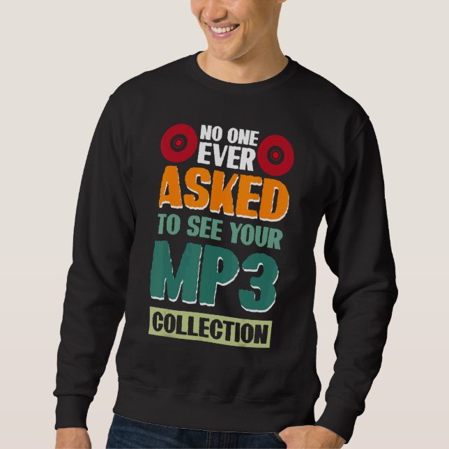 Moletom Ninguém Nunca Pediu Para Ver Sua Coleção de Mp3 2 (Frente)