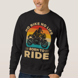 Moletom No Bike no life Ride Motorcycle