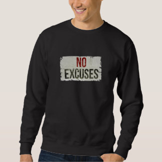 Moletom NO EXCUSES Bold Motivational sweatshirt