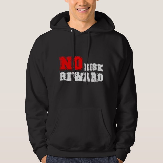 Moletom No Risk No Reward Motivational Quote Design (Frente)