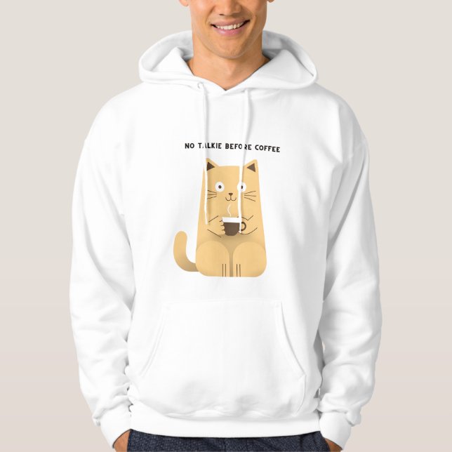 Moletom No Talkie Before Coffee – Funny Cat Coffee Lover H (Frente)