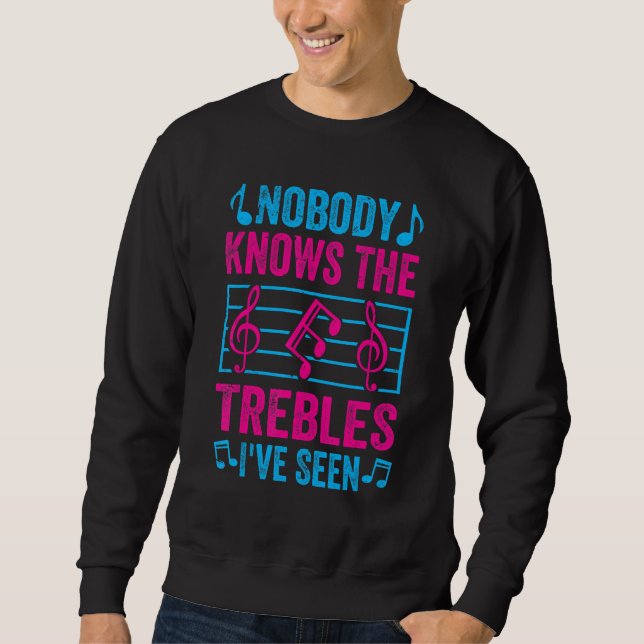 Moletom Nobody Knows The Trebles I've Seen - Funny Music J (Frente)