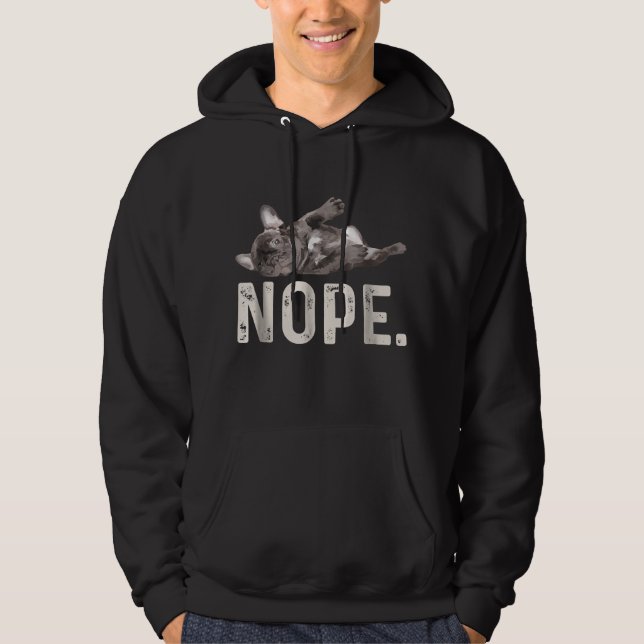 Moletom Nope Lazy French Bulldog Dog Lover Gift (Frente)