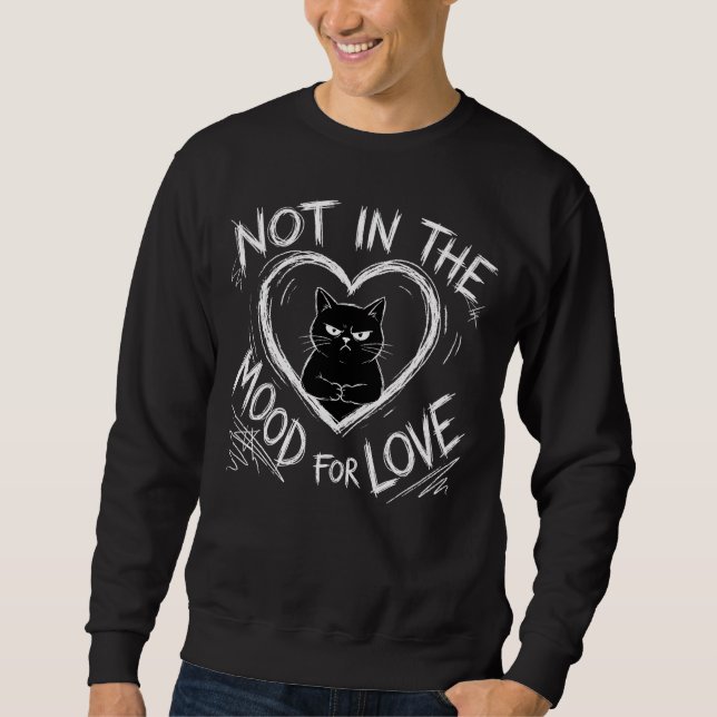 Moletom Not In The Mood For Love Grumpy Cat Sarcastic (Frente)