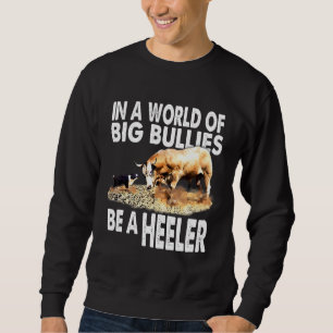 Moletom Num Mundo Grande, Ser Um Cão De Bovinos Heeler R