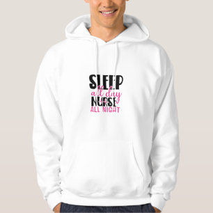 Moletom Nurse Gift Sleep All Day Nurse All Night