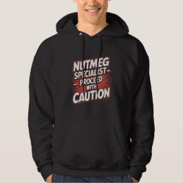 Moletom Nutmeg Specialist Proceed With Caution Warning