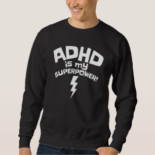 Moletom O ADHD é o meu super poderoso entusiasmo de citaçã