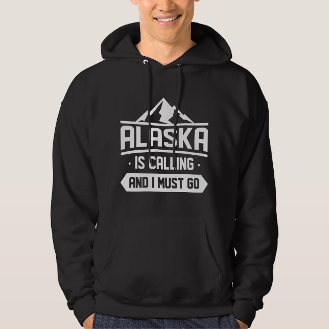 Moletom O Alaska Está Ligando E Eu Preciso Ir (Frente)