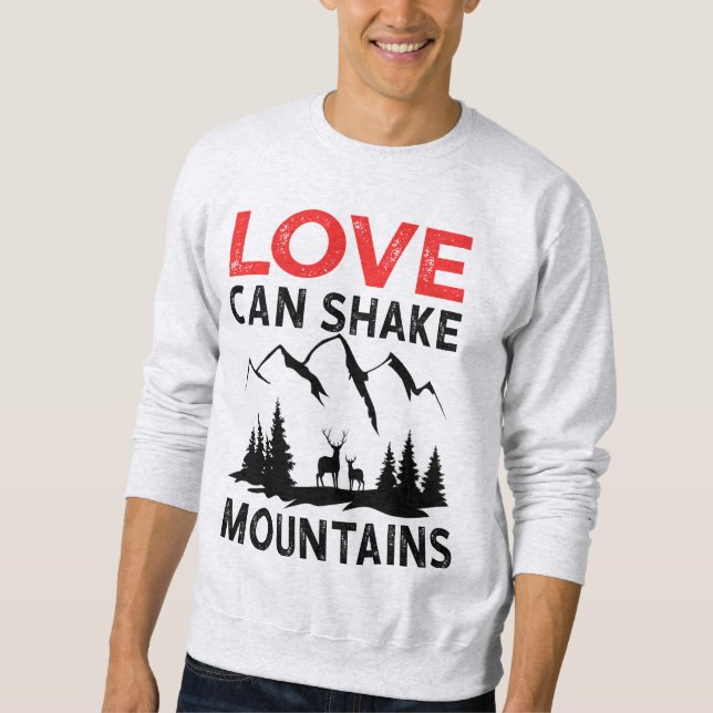 Moletom O amor pode agitar montanhas (Frente)