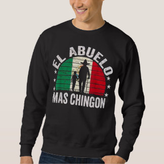 Moletom O Avô Mais Chingon Mexicano Dia Das Mães