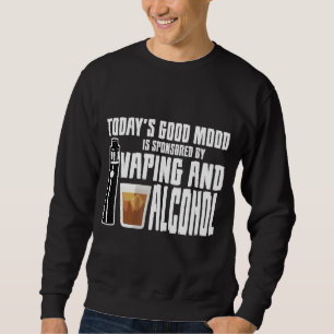 Moletom O bom humor de hoje é patrocinado por Vaping e Alc