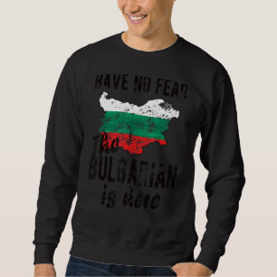 Moletom O Búlgaro Está Aqui A Bulgária Bandeira Raiz Búlga