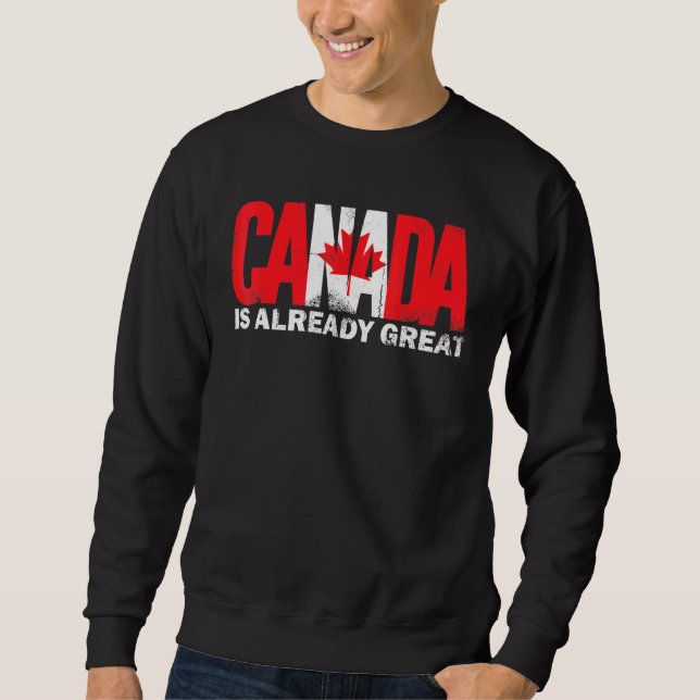 Moletom O Canadá Já É Ótimo Orgulho do Dia do Canadá (Frente)