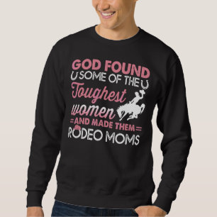 Moletom O Dia de as mães Rodeo Que Deus Encontrou Alguns D