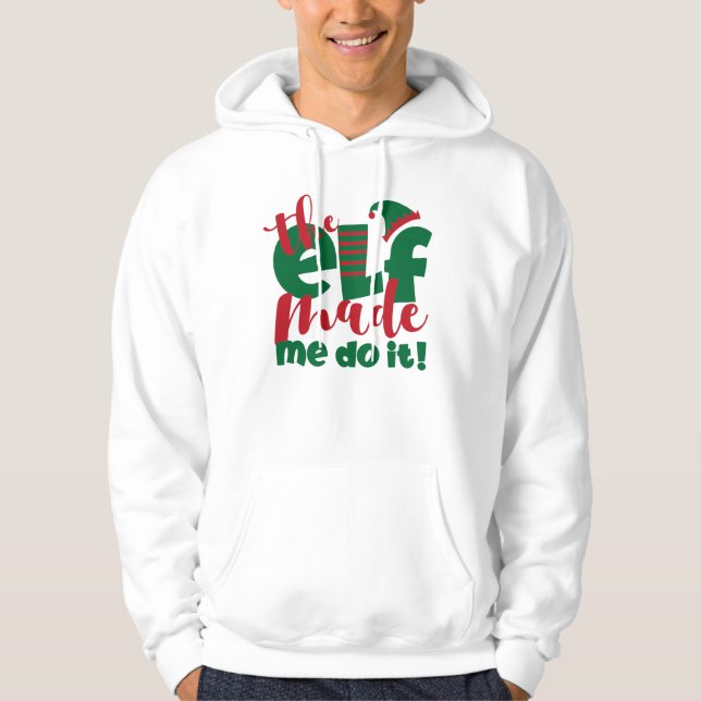 Moletom O Elf Fez-Me Fazê-Lo (Frente)