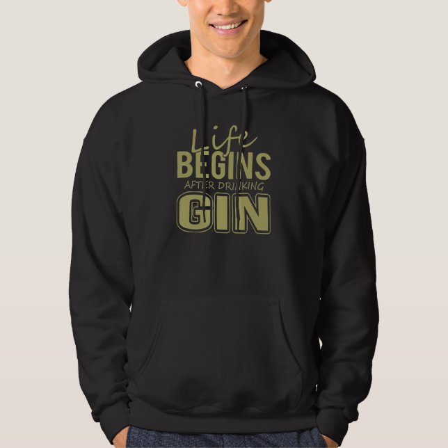 Moletom O Gin Drinker Life Começa Após O Gin Bebendo (Frente)