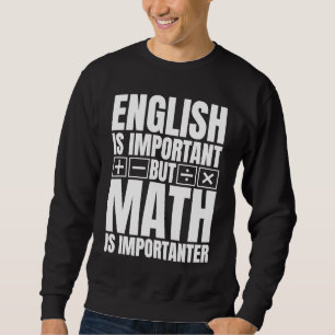 Moletom O inglês é importante, mas a matemática é importan