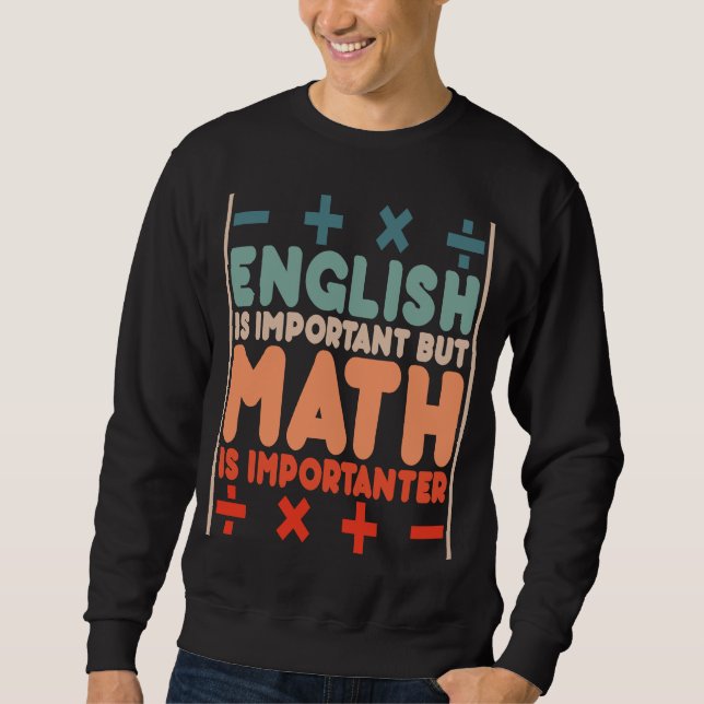 Moletom O inglês é importante, mas a matemática é importan (Frente)