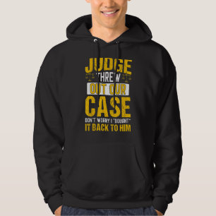 Moletom O Juiz Atirou O Nosso Advogado De Justiça.