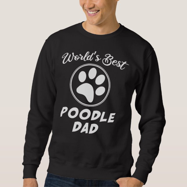Moletom O Melhor Pai De Poodle Do Mundo (Frente)