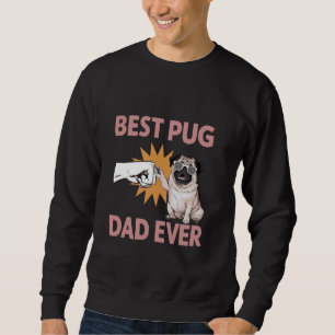 Moletom O Melhor Pai De Pug Nunca Foi Engraçado