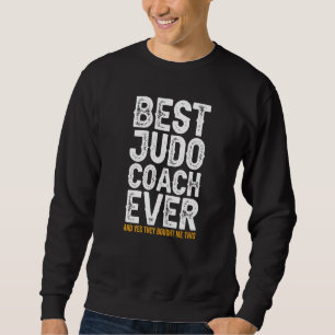 Moletom O Melhor Treinador De Todos E Comprou-Me Este Judo