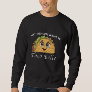 Moletom O Nome da Minha Princesa É Taco Belle Cinco de May