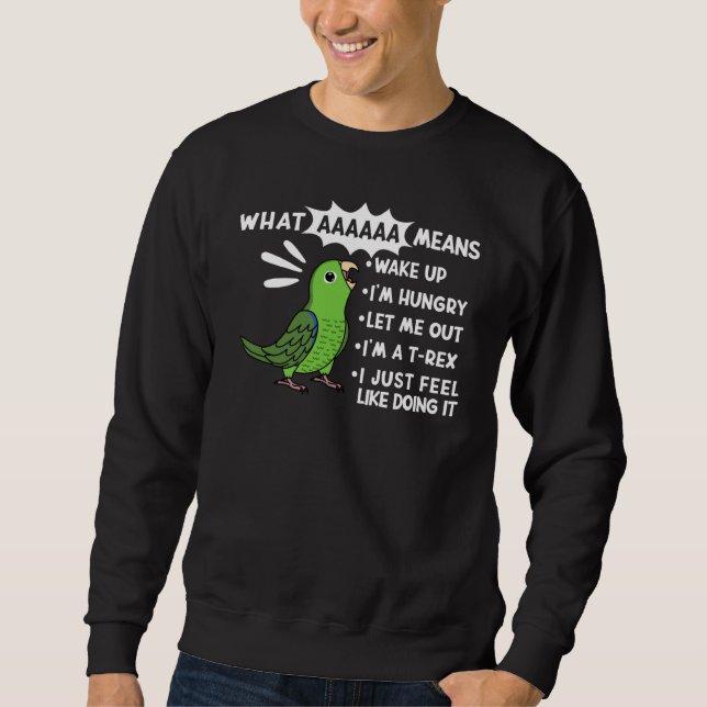 Moletom O Que AAAAA Significa Que Grito Parrotlet Verde (Frente)