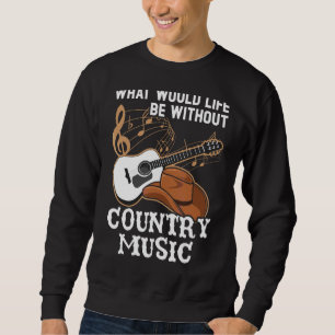 Moletom O que seria da vida sem músico country
