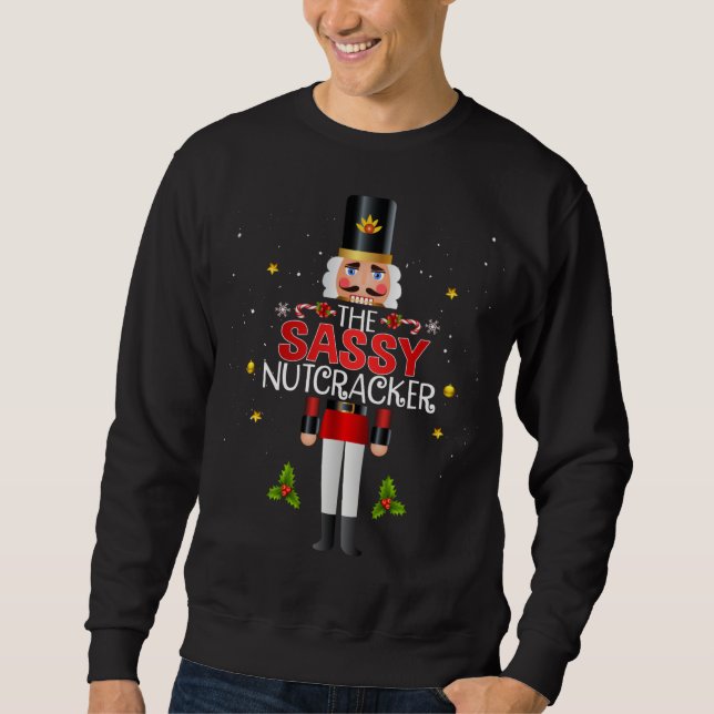Moletom O Sassy Nutcracker Group que Corresponde ao Natal  (Frente)