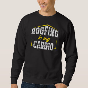 Moletom O Tiler Roofing É Meu Cardio Roofer
