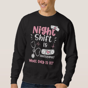 Moletom O Turno Noturno Da Noite É Incrível Que Dia É