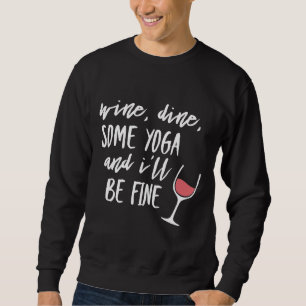 Moletom O Vinho Janta Algum Ioga E Eu Ficarei Bem