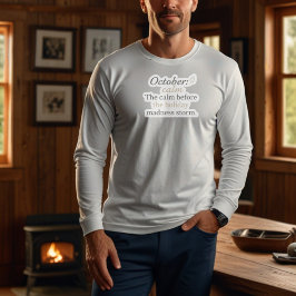 Moletom October Funny Quote | Pre-Holiday Humor Design