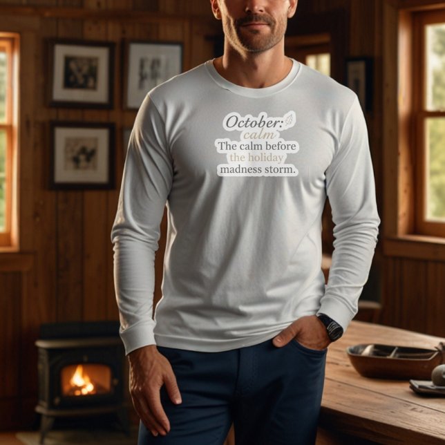 Moletom October Funny Quote | Pre-Holiday Humor Design (Criador carregado)