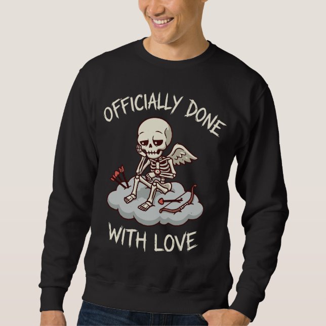 Moletom Officially Done With Love Skeleton Cupid Design (Frente)