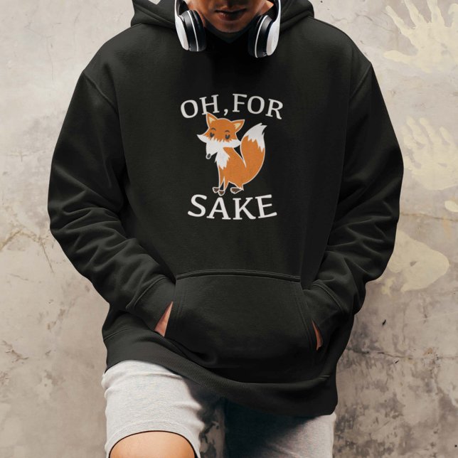 Moletom Oh, Pela Fox Sake (Oh, For Fox Sake Hoodie)